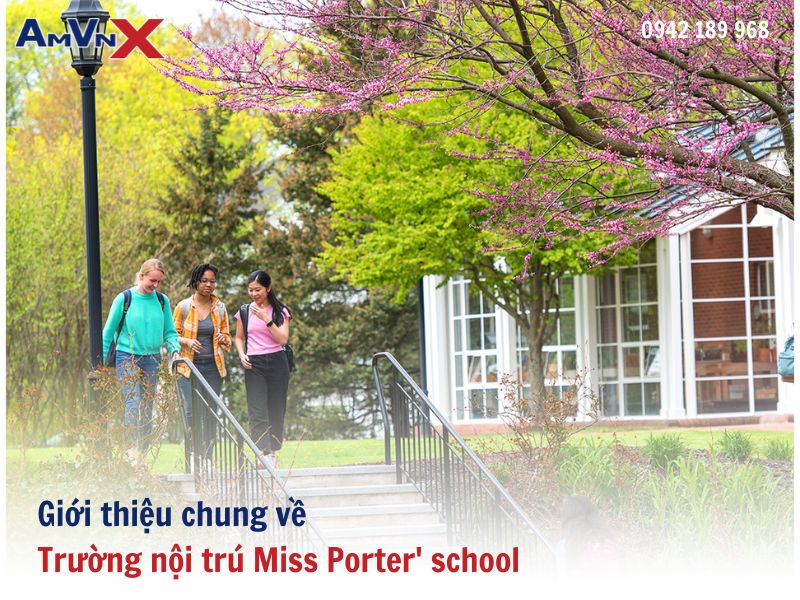 Giới thiệu chung về Trường nội trú Miss Porter' school
