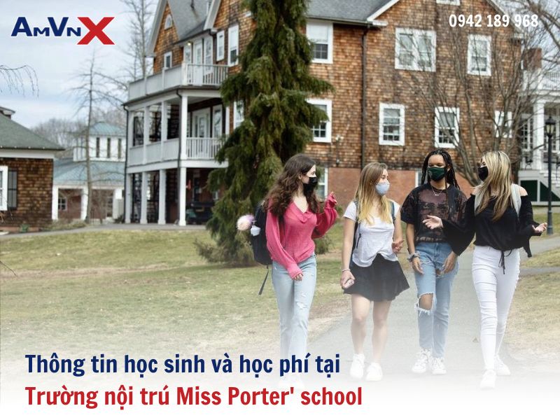 Thông tin học sinh và học phí tại Trường nội trú Miss Porter' school