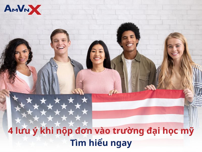 4 lưu ý khi nộp đơn vào trường đại học mỹ: Tìm hiểu ngay