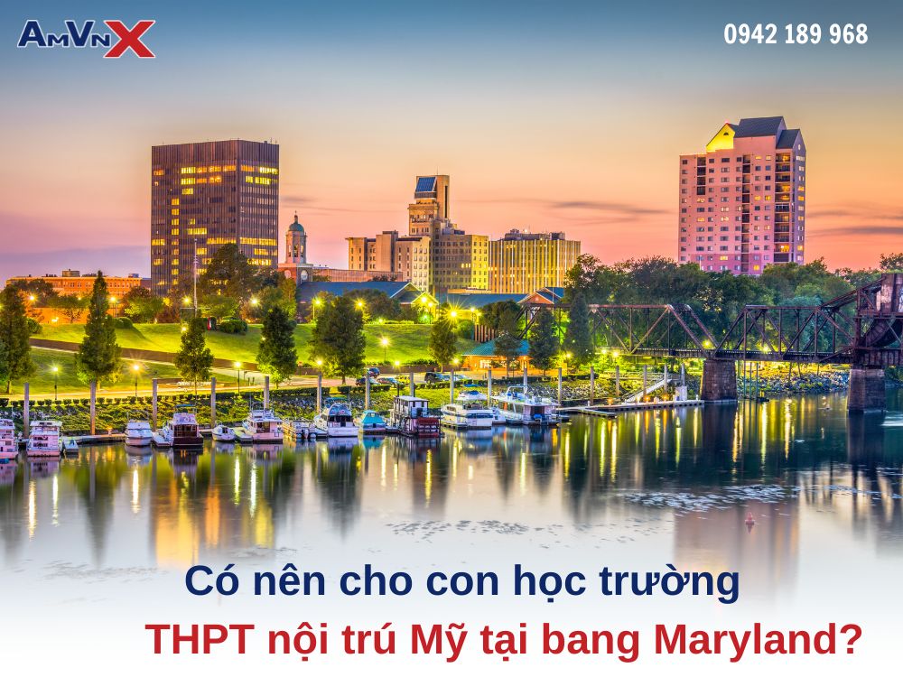 Có nên cho con học trường THPT nội trú Mỹ tại bang Maryland?