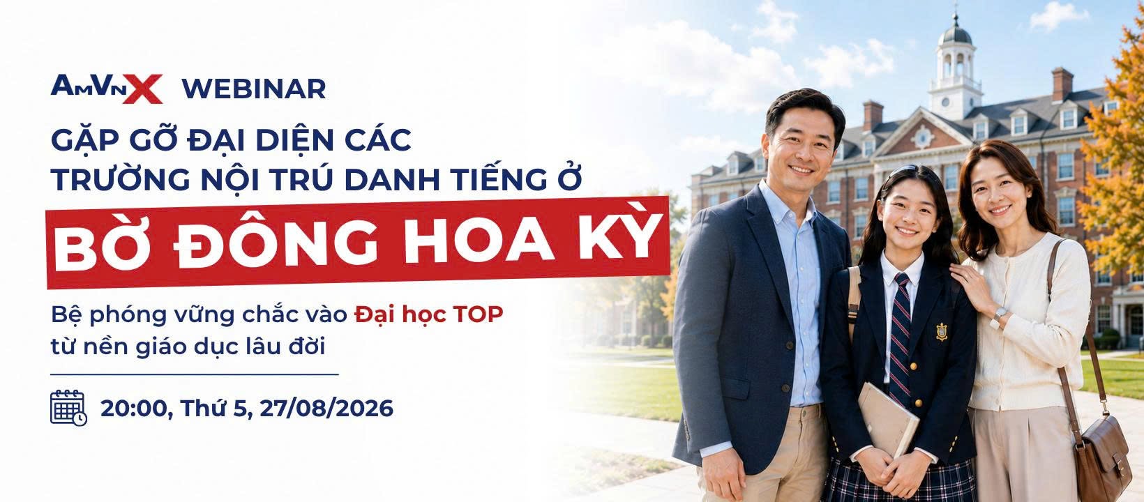 Gặp gỡ trực tiếp 3 trường nội trú uy tín Bờ Đông Hoa Kỳ