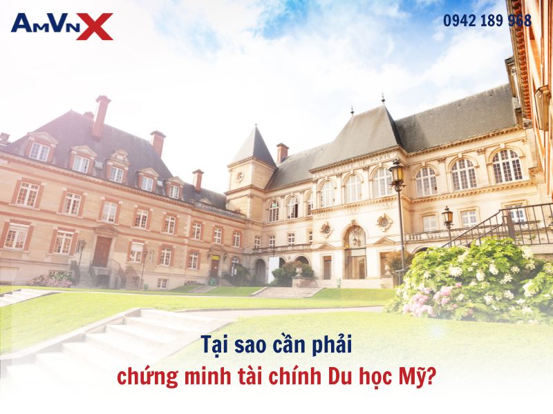 Tại sao cần phải chứng minh tài chính Du học Mỹ?
