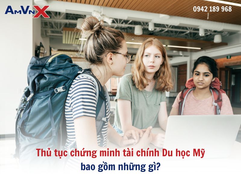 Thủ tục chứng minh tài chính Du học Mỹ
