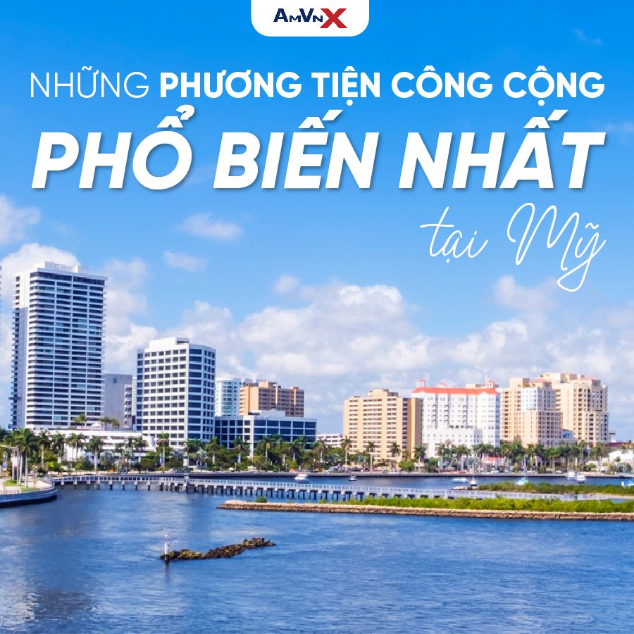 Tìm hiểu 4 phương tiện di chuyển quen thuộc với du học sinh Mỹ