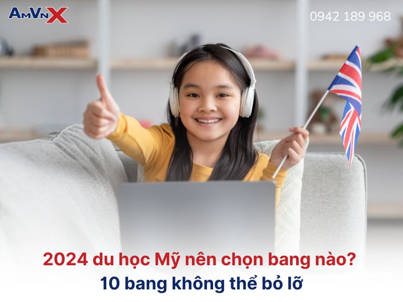 2024 du học Mỹ nên chọn bang nào? 10 bang không thể bỏ lỡ
